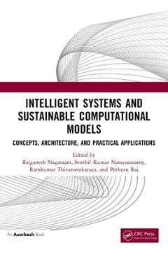 Coperta cărții 'Intelligent Systems and Sustainable Computational Models: Concepts, Architecture, and Practical Applications -'
