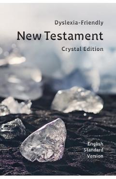Coperta cărții 'ESV Crystal New Testament: A Dyslexia-Friendly Edition Using Grace -'