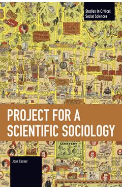 Coperta cărții 'Project for a Scientific Sociology - Joan Casser'