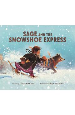Coperta cărții 'Sage and the Snowshoe Express - Louise Bradford'