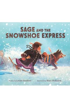 Sage and the Snowshoe Express - Louise Bradford