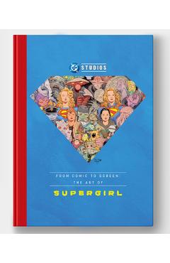 Coperta cărții 'From Comic to Screen: The Art of Supergirl - James Field'