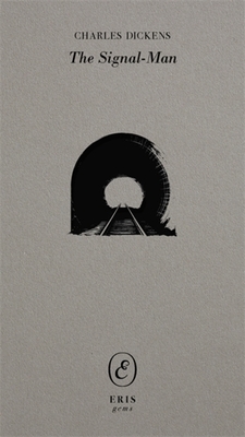 Coperta cărții 'The Signal-Man - Charles Dickens'