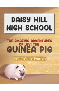 Coperta cărții 'The Amazing Adventures of Levi the Guinea Pig - Kerri-anne Demelt'
