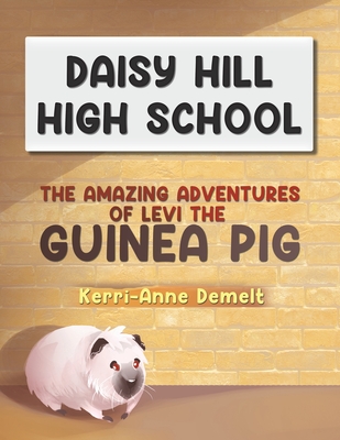 Coperta cărții 'The Amazing Adventures of Levi the Guinea Pig - Kerri-anne Demelt'