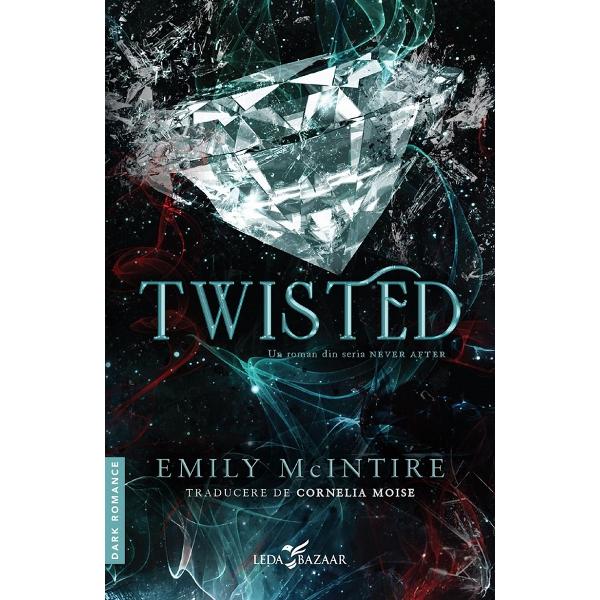 Twisted. Seria Never After Vol.4 - Emily McIntire