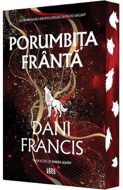 Coperta cărții 'Porumbița Frântă. Seria Elita de Argint Vol.2 - Dani Francis'