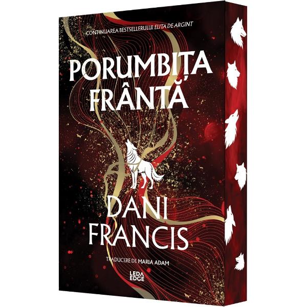 Porumbita Franta. Seria Elita de Argint Vol.2 - Dani Francis