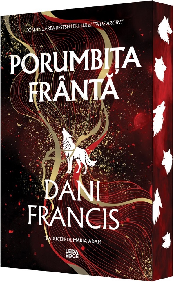 Coperta cărții 'Porumbița Frântă. Seria Elita de Argint Vol.2 - Dani Francis'
