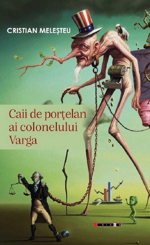 Coperta cărții 'Caii de porțelan ai colonelului Varga - Cristian Meleșteu'