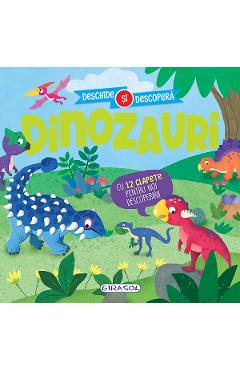 Dinozauri. Deschide si descopera