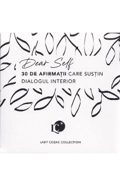 Cartonase cu arfirmatii: Dear Self