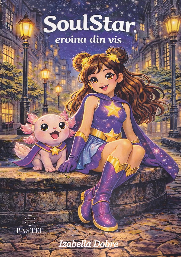 Coperta cărții 'SoulStar. Eroina din vis - Izabella Dobre'