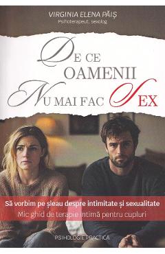 Coperta cărții 'De ce oamenii nu mai fac sex - Virginia Elena Pais'