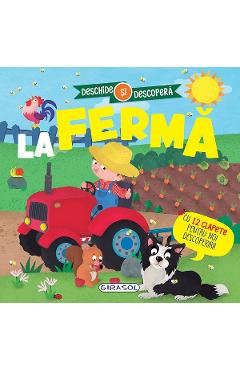 La ferma. Deschide si descopera