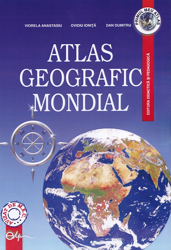 Coperta cărții 'Atlas geografic mondial - Viorela Anastasiu, Ovidiu Ioniță, Dan Dumitru'