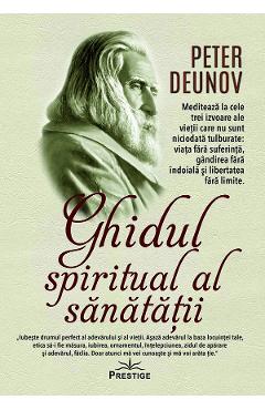 Ghidul spiritual al sanatatii - Peter Deunov