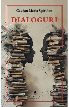 Dialoguri - Cassian Maria Spiridon
