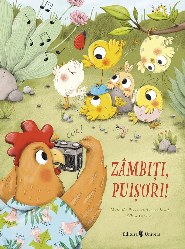 Coperta cărții 'Zâmbiți, puișori! - Mathilde Perrault-Archambault'