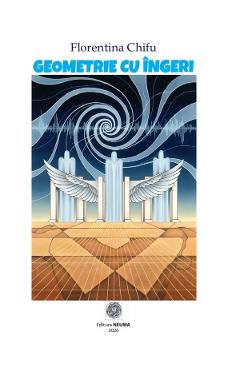 Geometrie cu ingeri - Florentina Chifu