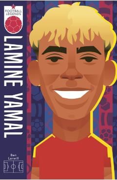 Coperta cărții 'Lamine Yamal (Football Legends #16) - Ben Lerwill'