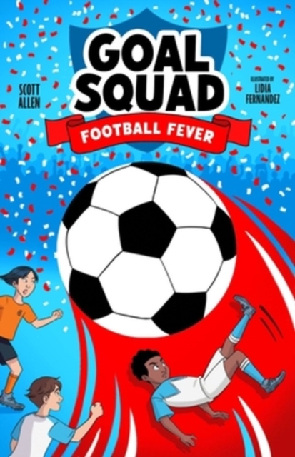 Coperta cărții 'Goal Squad 2: Football Fever - Scott Allen'