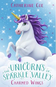 Coperta cărții 'Unicorns of Sparkle Valley: Fairy Fever - Catherine Coe'