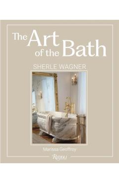 Coperta cărții 'Art of the Bath - Marissa Wagner|furth Geoffroy'