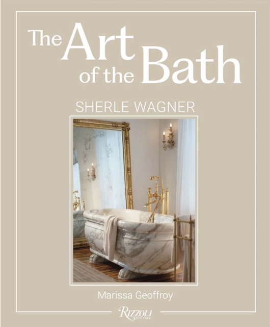 Coperta cărții 'Art of the Bath - Marissa Wagner|furth Geoffroy'