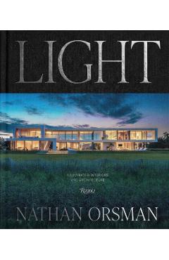 Coperta cărții 'Light: Illuminated Interiors and Architecture - Nathan|volner Orsman'