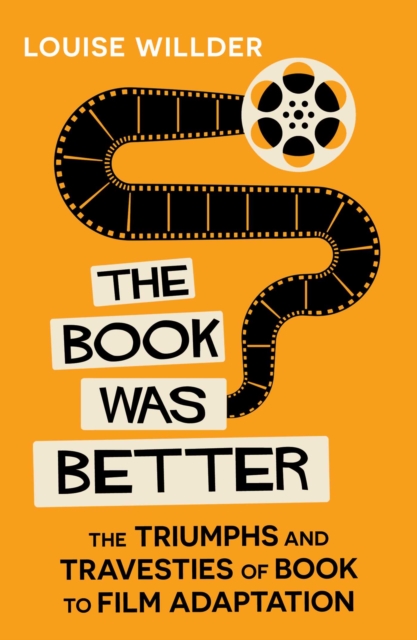 Coperta cărții 'Book Was Better - Louise Willder'