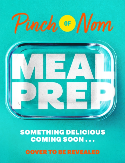 Coperta cărții 'Pinch of Nom Meal Prep - Kate|allinson Allinson'