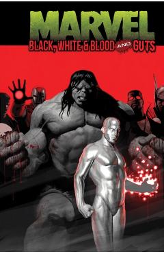 Coperta cărții 'Marvel: Black, White & Blood and Guts - Christopher|ewing Condon'