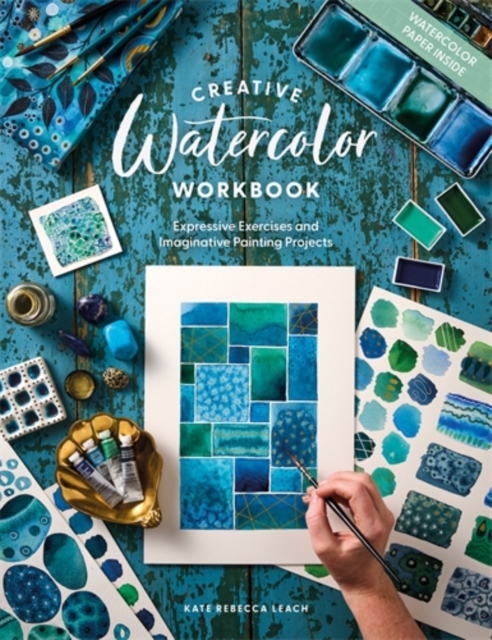 Coperta cărții 'Creative Watercolor Workbook - Kate Rebecca Leach'