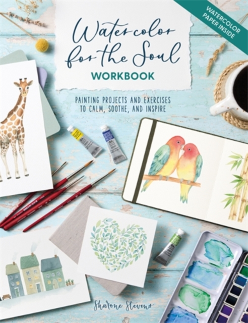 Coperta cărții 'Watercolor for the Soul Workbook - Sharone (author) Stevens'