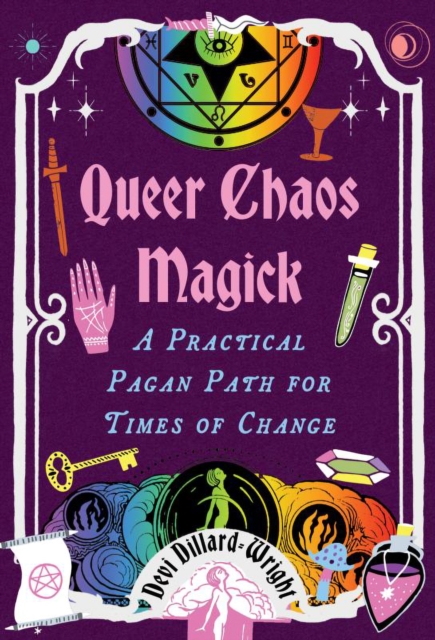 Coperta cărții 'Queer Chaos Magick - Devi Dillard-wright'
