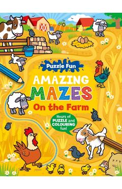 Coperta cărții 'Puzzle Fun Amazing Mazes: On the Farm -'