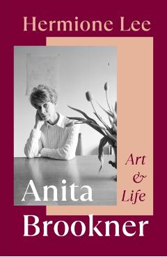 Anita Brookner - Hermione Lee