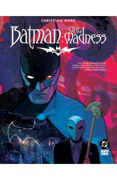 Coperta cărții 'Batman: City of Madness - Christian Ward'
