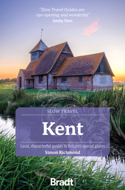 Coperta cărții 'Kent (Slow Travel) - Simon Richmond'
