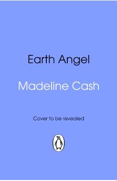 Earth Angel - Madeline Cash