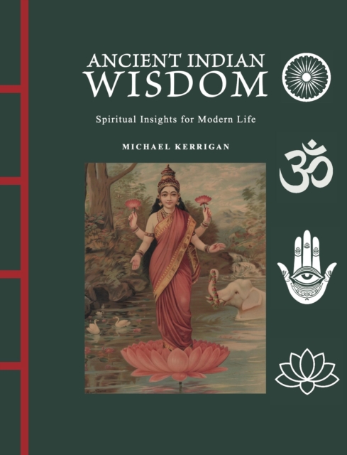 Coperta cărții 'Ancient Indian Wisdom - Michael Kerrigan'