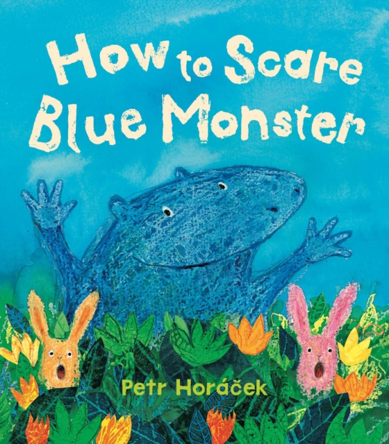 Coperta cărții 'How to Scare Blue Monster - Petr Horacek'