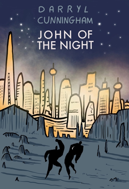 Coperta cărții 'John Of The Night - Darryl Cunningham'