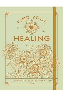 Coperta cărții 'Find Your Healing - Kiki Ely'