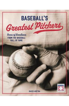 Coperta cărții 'Baseball's Greatest Pitchers - David Aretha'