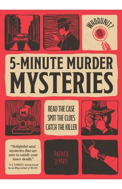Whodunit? 5-Minute Murder Mysteries - Patrick Jeynes