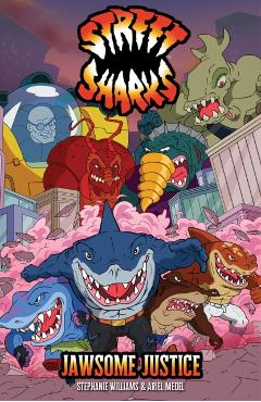 Street Sharks: Jawsome Justice - Stephanie|medel Williams