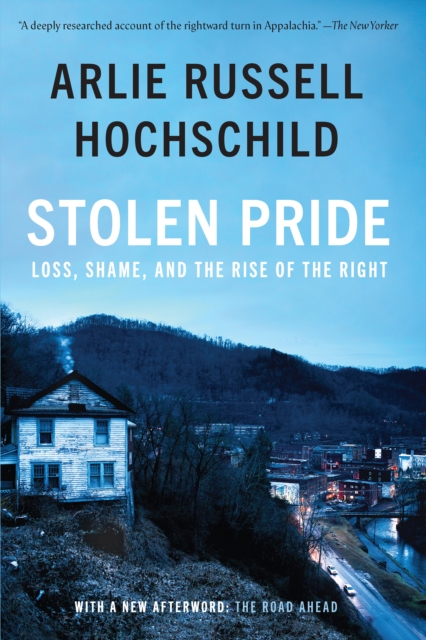 Coperta cărții 'Stolen Pride - Arlie Russell Hochschild'