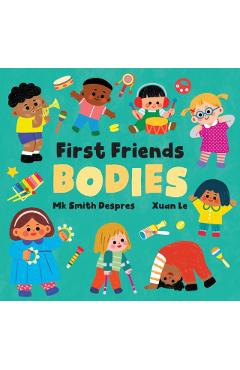Coperta cărții 'First Friends: Bodies - Mk Smith Despres'